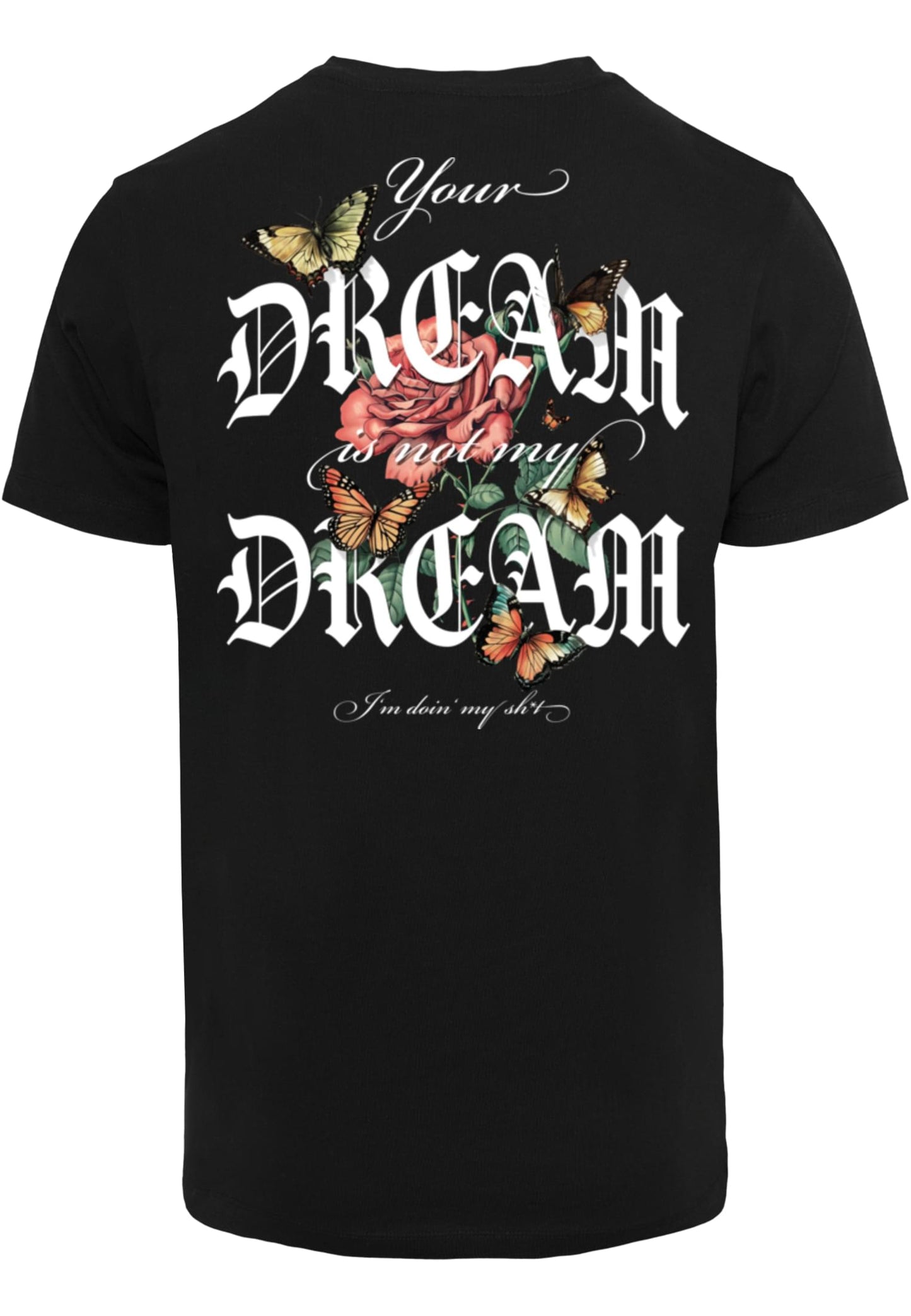 Not My Dream Tee