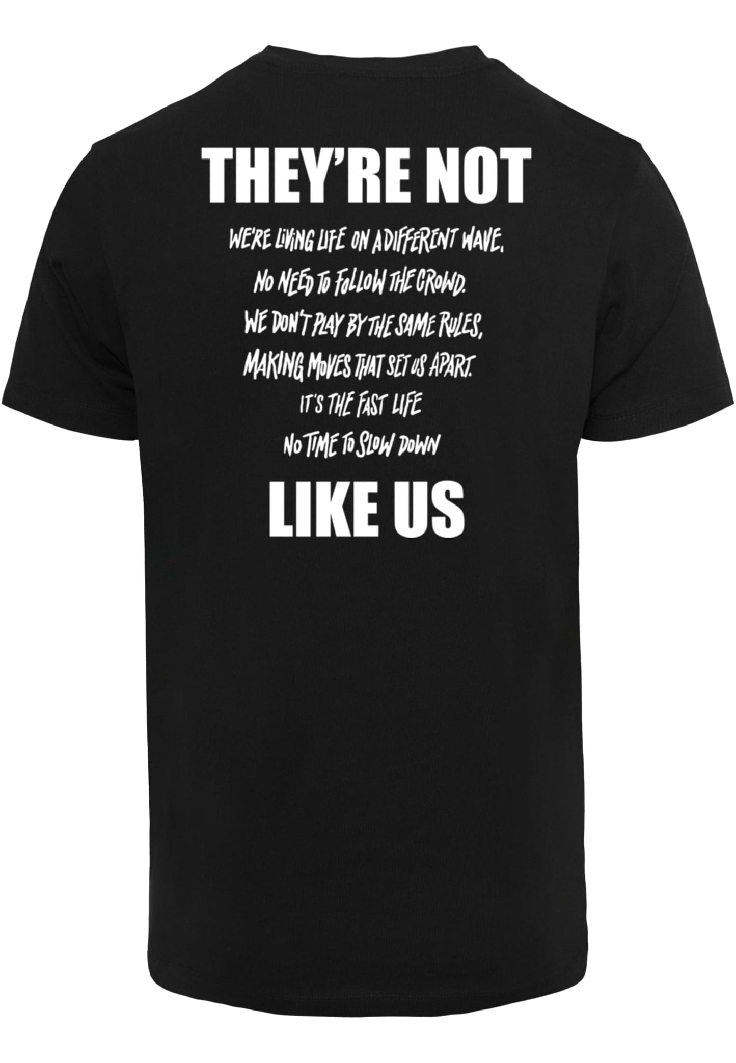 They're Not Like Us Tee