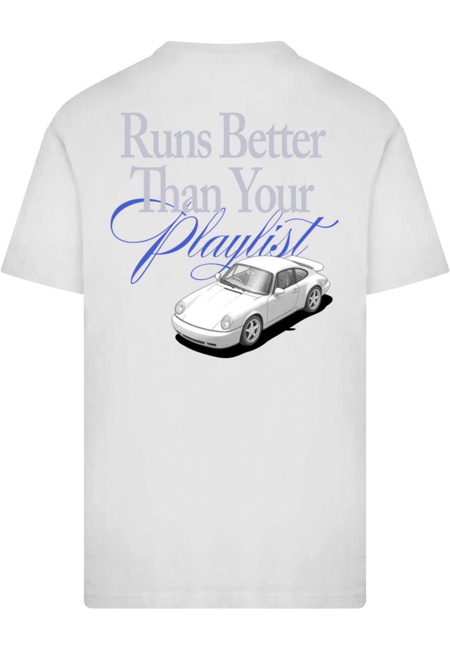 Runs Better Than Your Playlist Tee