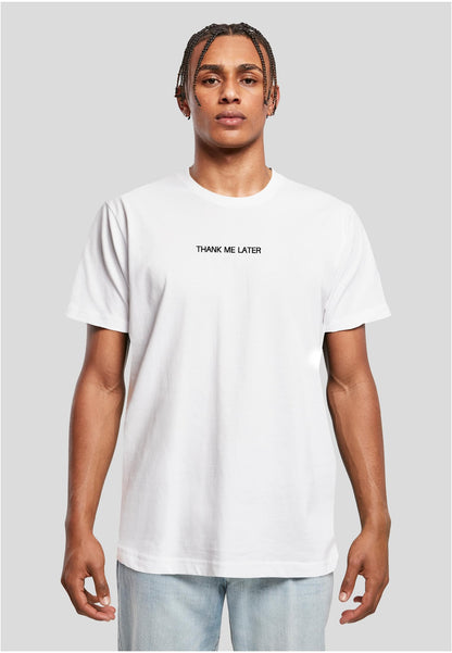 Thank Me Later Tee